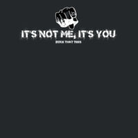 Not me, it's you Design